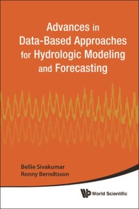 Cover Advances In Data-based Approaches For Hydrologic Modeling And Forecasting