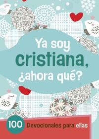 Cover Ya Soy Cristiana–¿Ahora Qué?
