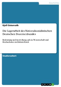 Cover Die Lagerarbeit des Nationalsozialistischen Deutschen Dozentenbundes