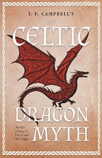 Cover J. F. Campbell's The Celtic Dragon Myth