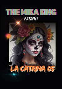 Cover La Catrina 05 The Mika King