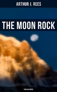 Cover The Moon Rock (Thriller Novel)