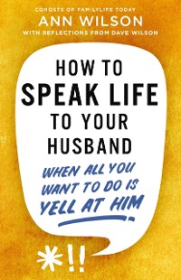 Cover How to Speak Life to Your Husband