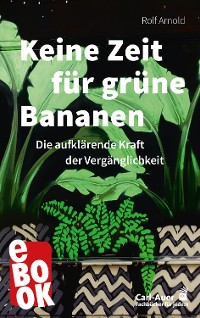 Cover Keine Zeit für grüne Bananen