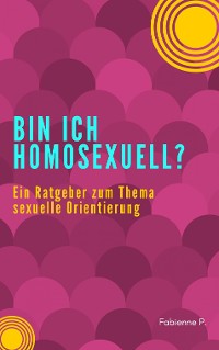 Cover Bin ich Homosexuell ?