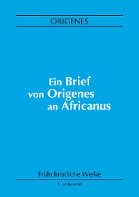 Cover Ein Brief von Origenes an Africanus