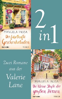 Cover Valerie Lane - Der fabelhafte Geschenkeladen / Die kleine Straße der großen Herzen