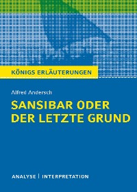 Cover Sansibar oder der letzte Grund. Königs Erläuterungen.