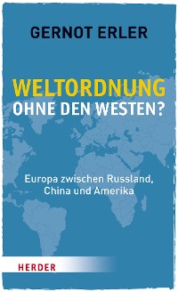 Cover Weltordnung ohne den Westen?