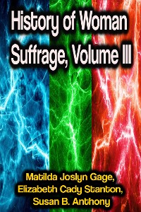 Cover History of Woman Suffrage, Volume III