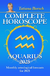 Cover Complete Horoscope Aquarius 2025