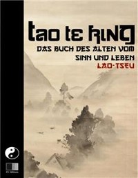 Cover Tao Te King. Das Buch des Alten vom Sinn und Leben.