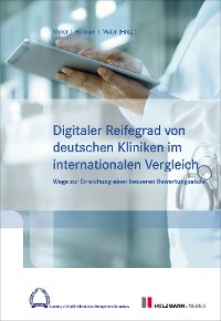 Cover Digitaler Reifegard von deutschen Kliniken im internationalen Vergleich