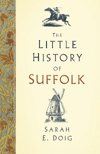 Cover The Little History of Suffolk