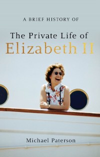 Cover Brief History of the Private Life of Elizabeth II