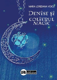 Cover Denise și colierul magic