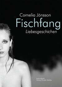 Cover Fischfang. Liebesgeschichten