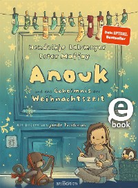 Cover Anouk und das Geheimnis der Weihnachtszeit (Anouk 3)