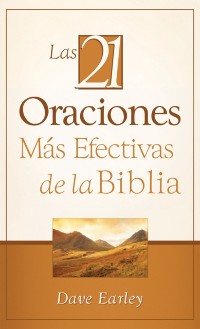 Cover Las 21 Oraciones Más Efectivas de la Biblia