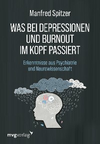 Cover Was bei Depressionen und Burnout im Kopf passiert