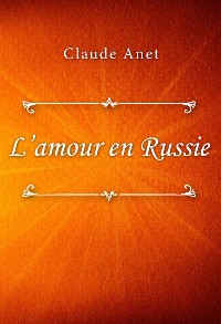 Cover L’amour en Russie