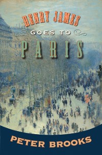Cover Henry James Goes to Paris