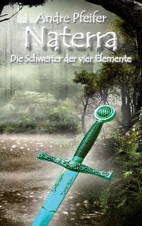 Cover Naterra - Die Schwerter der vier Elemente