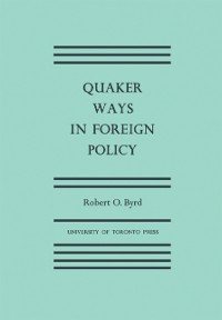 Cover Quaker Ways in Foreign Policy
