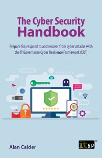 Cover Cyber Security Handbook - Prepare for, respond to and recover from cyber attacks