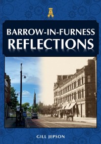 Cover Barrow-in-Furness Reflections