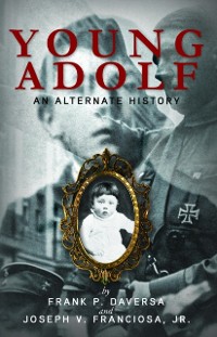 Cover Young Adolf : An Alternate History
