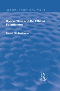 Cover Space, Time and the Ethical Foundations