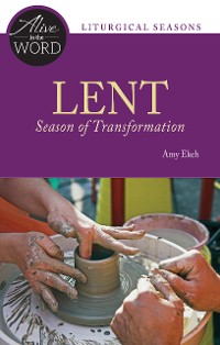 Cover Lent, Season of Transformation