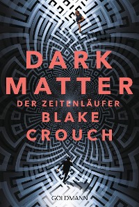 Cover Dark Matter. Der Zeitenläufer