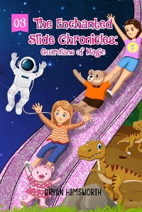 Cover The Enchanted Slide Chronicles