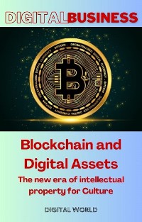 Cover Blockchain and Digital Assets - The new era of intellectual property for Culture