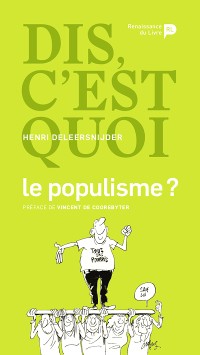Cover Dis, c'est quoi le populisme ?