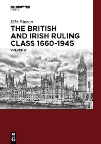 Cover The British and Irish Ruling Class 1660-1945 Vol. 2