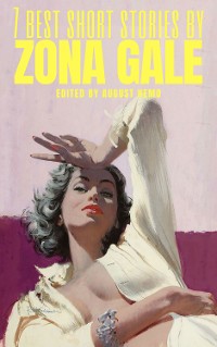 Cover 7 best short stories by Zona Gale