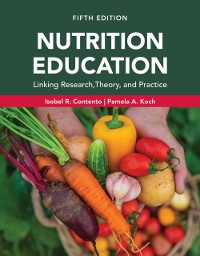 Cover Nutrition Education: Linking Research, Theory, and Practice