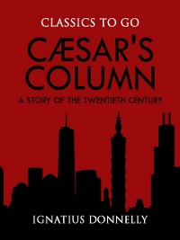 Cover Caesar's Column: A Story of the Twentieth Century