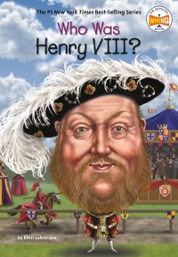 Cover Who Was Henry VIII?