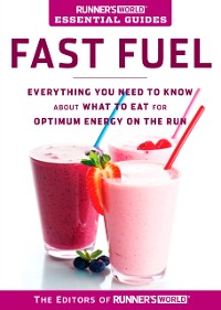 Cover Runner's World Essential Guides: Fast Fuel