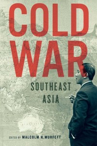 Cover Cold War Southeast Asia