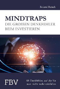 Cover Mindtraps - Die großen Denkfehler beim Investieren