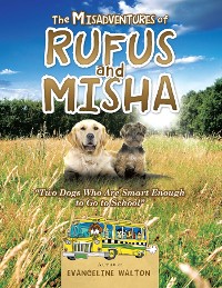 Cover The Misadventures of Rufus and Misha