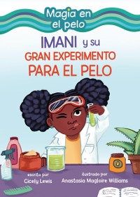 Cover Imani y su gran experimento para el pelo (Imani and the Great Hair Experiment)