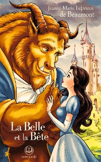 Cover Jeanne-Marie Leprince de Beaumont : La Belle et la Bête