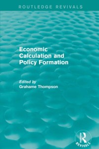 Cover Economic Calculations and Policy Formation (Routledge Revivals)