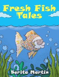 Cover Fresh Fish Tales